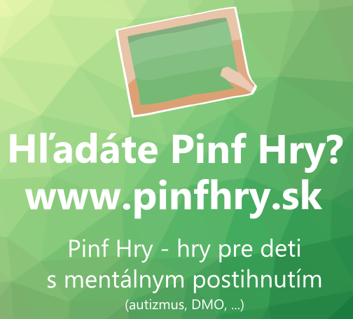 Pinf Hry - hry pre deti s mentálnym postihnutím